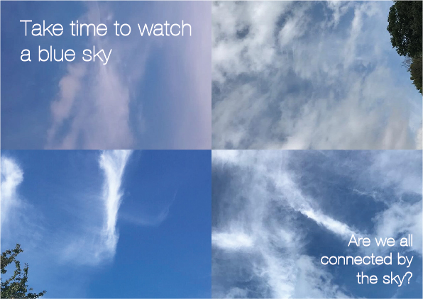 Four images of blue skies with the text 'Take time to watch a blue sky', 'Are we all connected by the sky'